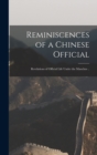 Image for Reminiscences of a Chinese Official
