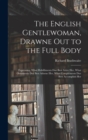 Image for The English Gentlewoman, Drawne out to the Full Body