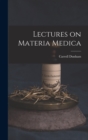 Image for Lectures on Materia Medica
