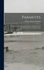 Image for Parakites : a Treatise on the Making and Flying of Tailless Kites for Scientific Purposes and for Recreation