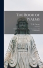 Image for The Book of Psalms : or The Praises of Israel; a New Translation, With Commentary
