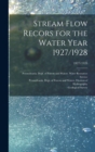 Image for Stream Flow Recors for the Water Year 1927/1928; 1927/1928