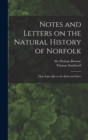 Image for Notes and Letters on the Natural History of Norfolk