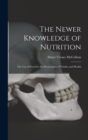 Image for The Newer Knowledge of Nutrition