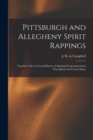 Image for Pittsburgh and Allegheny Spirit Rappings