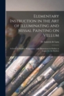 Image for Elementary Instruction in the Art of Illuminating and Missal Painting on Vellum
