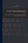 Image for The Triumphale [microform] : a Poetical History of the Successive Triumphs of the Recorder Over the Free Press, in Four Cantos