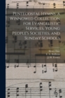 Image for Pentecostal Hymns. a Winnowed Collection for Evangelistic Services, Young People&#39;s Societies, and Sunday Schools