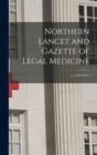 Image for Northern Lancet and Gazette of Legal Medicine; 2, (1850-1851)