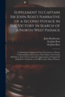 Image for Supplement to Captain Sir John Ross&#39;s Narrative of a Second Voyage in the Victory in Search of a North-West Passage [microform]