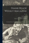 Image for Frank Reade Weekly Magazine : Containing Stories of Adventures on Land, Sea &amp; in the Air; No. 73