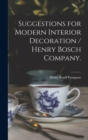 Image for Suggestions for Modern Interior Decoration / Henry Bosch Company.