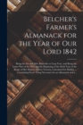 Image for Belcher&#39;s Farmer&#39;s Almanack for the Year of Our Lord 1842 [microform]