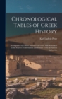 Image for Chronological Tables of Greek History : Accompanied by a Short Narrative of Events, With References to the Sources of Information and Extracts From the Ancient Authorities