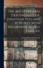 Image for The Ancestry and Descendants of Jonathan Pollard (1759-1821) With Records of Allied Families