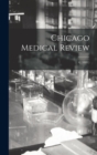 Image for Chicago Medical Review; 4, (1881)