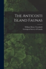 Image for The Anticosti Island Faunas [microform]