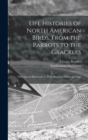 Image for Life Histories of North American Birds, From the Parrots to the Grackles [microform]