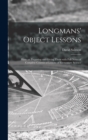 Image for Longmans&#39; Object Lessons : Hints on Preparing and Giving Them With Full Notes of Complete Courses of Lessons of Elementary Science