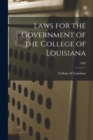 Image for Laws for the Government of the College of Louisiana; 1839