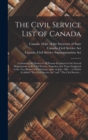 Image for The Civil Service List of Canada [microform] : Containing the Names of All Persons Employed in the Several Departments of the Civil Service, Together With Those Employed in the Two Houses of Parliamen