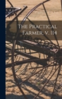 Image for The Practical Farmer, V. 114