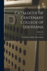 Image for Catalogue of Centenary College of Louisiana; 1909-1910