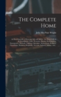Image for The Complete Home [microform]