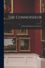 Image for The Connoisseur : an Illustrated Magazine for Collectors; 41