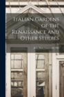 Image for Italian Gardens of the Renaissance and Other Studies