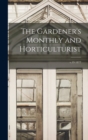 Image for The Gardener&#39;s Monthly and Horticulturist; v.19 1877