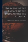 Image for Narrative of the Passage of the Pique Across the Atlantic [microform]