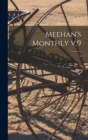 Image for Meehan&#39;s Monthly V.9; 9