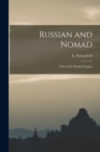Image for Russian and Nomad : Tales of the Kirghiz Steppes