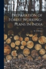 Image for Preparation of Forest Working-plans in India