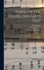 Image for Hymns of the Gospel New and Old