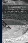 Image for The Child&#39;s Book of Nature for the Use of Families and Schools