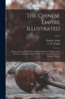 Image for The Chinese Empire Illustrated