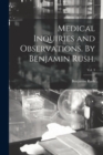 Image for Medical Inquiries and Observations. By Benjamin Rush.; Vol. 3