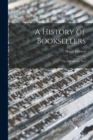 Image for A History of Booksellers : the Old and the New