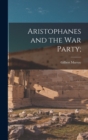 Image for Aristophanes and the War Party;