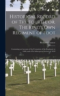 Image for Historical Record of The Fourth, or, The King&#39;s Own Regiment of Foot [microform]