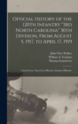 Image for Official History of the 120th Infantry &quot;3rd North Carolina&quot; 30th Division, From August 5, 1917, to April 17, 1919