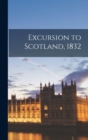 Image for Excursion to Scotland, 1832