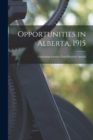 Image for Opportunities in Alberta, 1915 [microform]