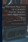 Image for The New Practice of Cookery, Pastry, Baking, and Preserving : Being the Country Housewife's Best Friend