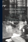 Image for Alcohol and the Human Body ..