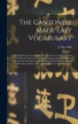 Image for The Cantonese Made Easy Vocabulary; a Small Dictionary in English and Cantonese, Containing Words and Phrases Used in the Spoken Language, With the Classifiers Indicated for Each Noun, and Definitions