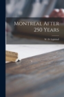 Image for Montreal After 250 Years [microform]