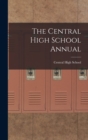 Image for The Central High School Annual